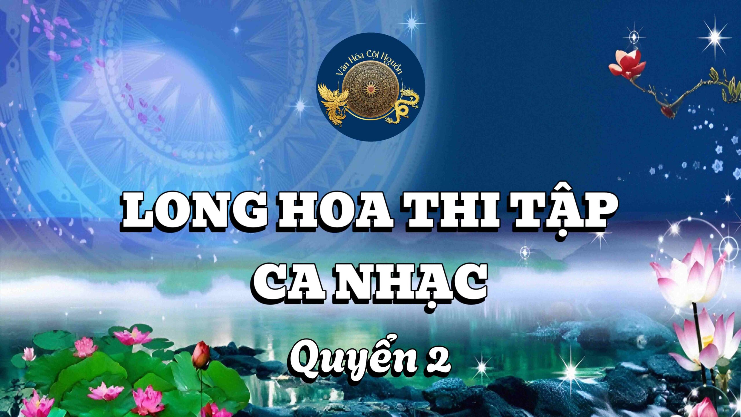 LONG HOA THI TẬP CA NHẠC – QUYỂN 2