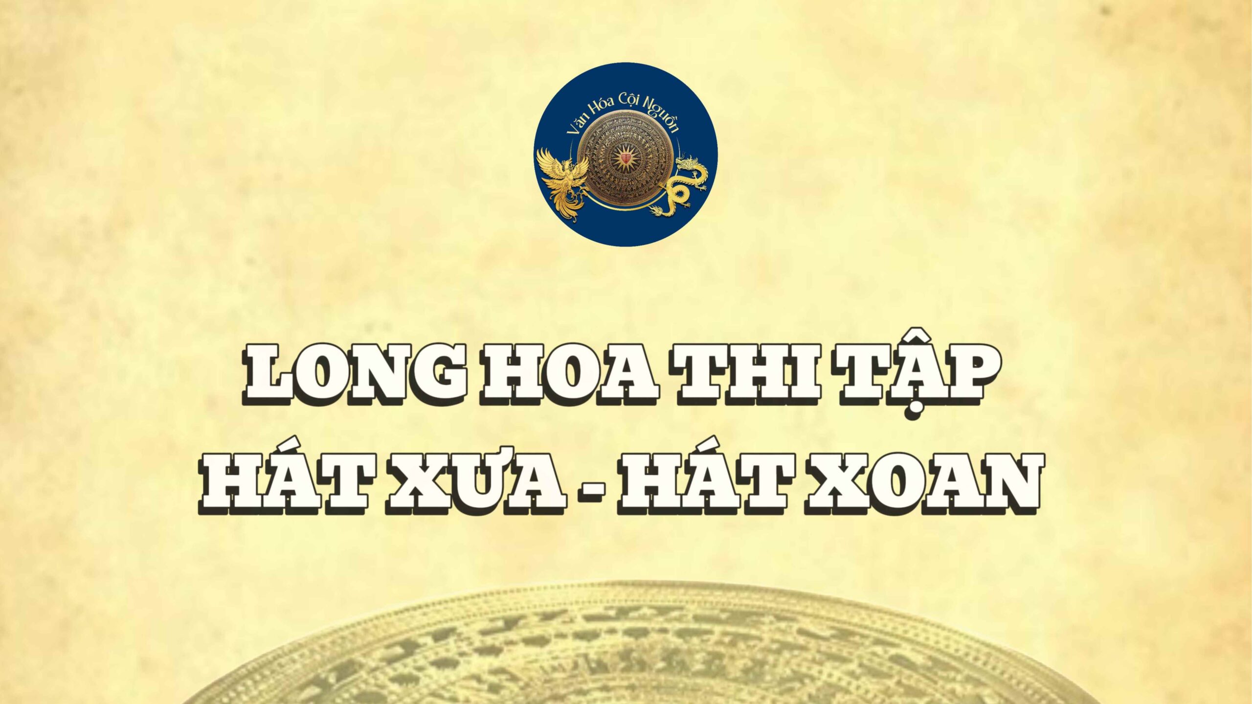 Hát Xoan trong Long Hoa Thi Tập Hát Xưa