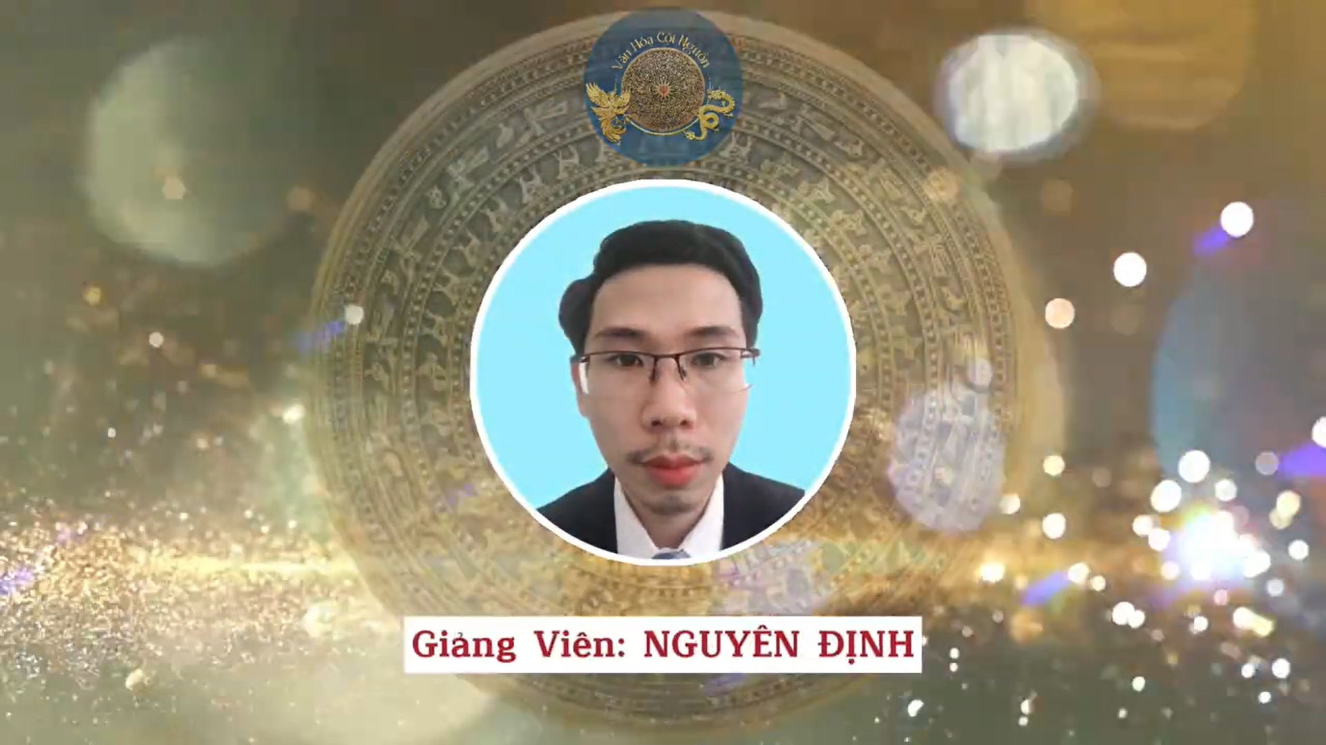 Buổi 28 Khóa 7 – Nguyên Lý Bốn Quả Tối Cao Vũ Trụ Trên Con Đường Thành Đạo – GV Thầy Nguyên Định