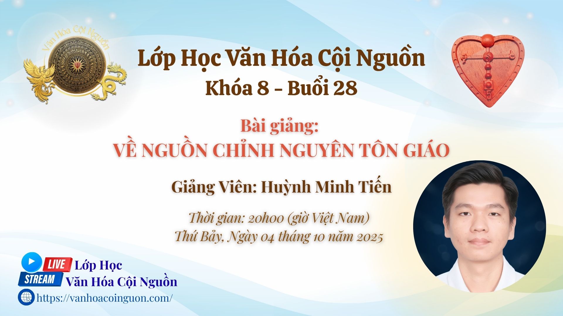 Buổi 28 Khóa 8 – Về Nguồn Chỉnh Nguyên Tôn Giáo – GV Thầy Huỳnh Minh Tiến