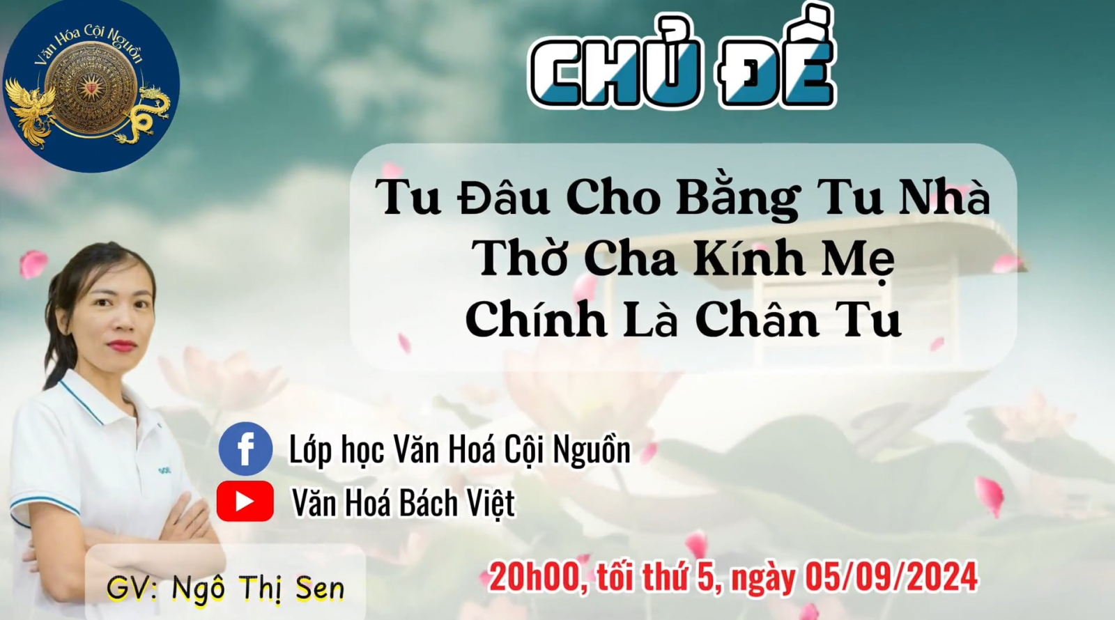 Buổi 38 Khóa 7 – Tu Đâu Cho Bằng Tu Nhà Thờ Cha Kính Mẹ Chính Là Chân Tu – GV Cô Ngô Thị Sen