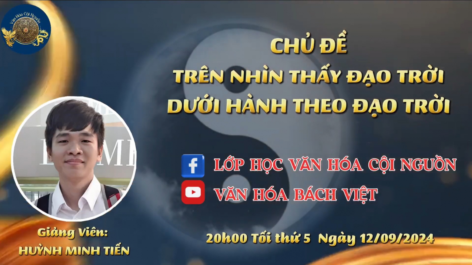 Buổi 40 Khóa 7 – Trên Nhìn Thấy Đạo Trời Dưới Hành Theo Đạo Trời – GV Thầy Huỳnh Minh Tiến