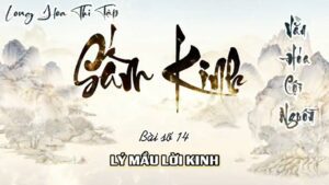 Long Hoa Thi Tập Sấm Kinh 14 - Lý Mầu Lời Kinh