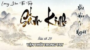 Long Hoa Thi Tập Sấm Kinh 29 - Vận Thời Trong Tay