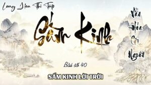 Long Hoa Thi Tập Sấm Kinh 40 - Sấm Kinh Lời Trời