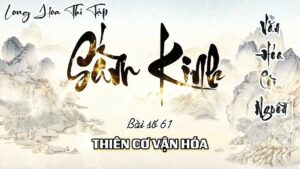 Long Hoa Thi Tập Sấm Kinh 61 - Thiên Cơ Vận Hóa