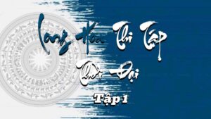 Long Hoa Thi Tập Thời Đại Quyển 1