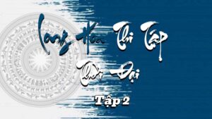 Long Hoa Thi Tập Thời Đại Quyển 2